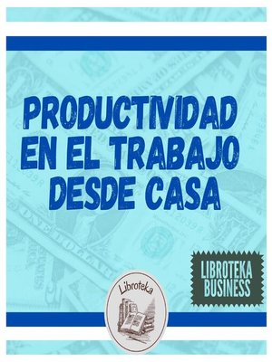 cover image of Productividad En El Trabajo Desde Casa